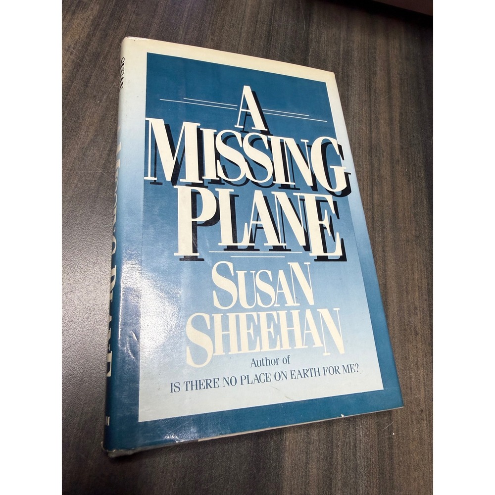 A Missing Plane by Susan Sheehan Hardcover First Edition 1986 WWII Non-Fiction
